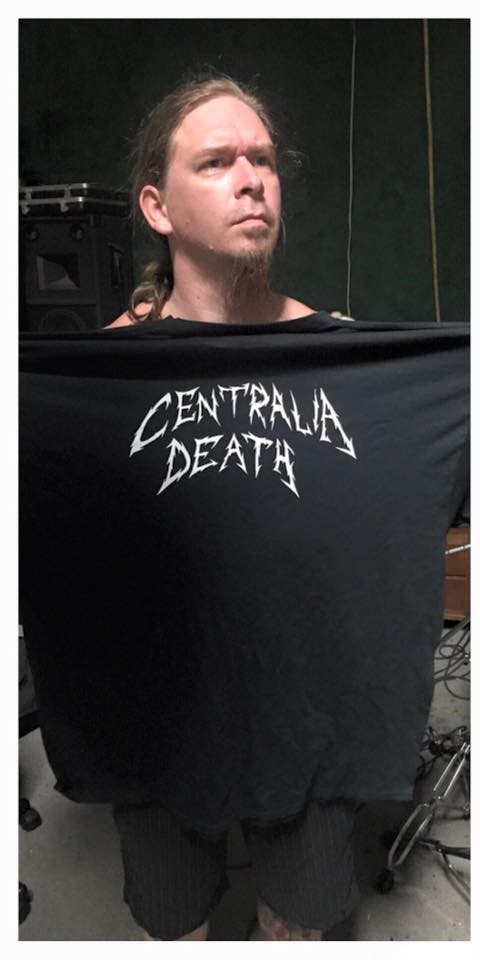 Black t-shirt with 'Centralia Death' printed in scratchy white font